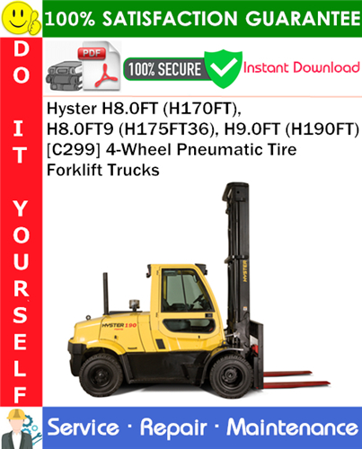 Hyster H8.0FT (H170FT), H8.0FT9 (H175FT36), H9.0FT (H190FT) [C299] 4-Wheel Pneumatic Tire Forklift Trucks