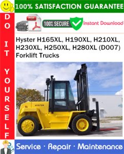 Hyster H165XL, H190XL, H210XL, H230XL, H250XL, H280XL (D007) Forklift Trucks Service Repair Manual