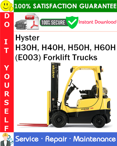 Hyster H30H, H40H, H50H, H60H (E003) Forklift Trucks Service Repair Manual
