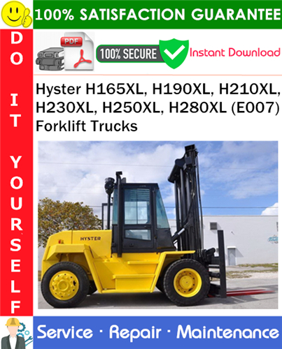 Hyster H165XL, H190XL, H210XL, H230XL, H250XL, H280XL (E007) Forklift Trucks Service Repair Manual