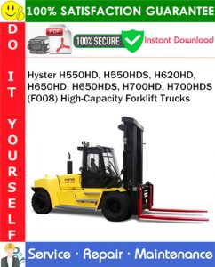 Hyster H550HD, H550HDS, H620HD, H650HD, H650HDS, H700HD, H700HDS (F008) High-Capacity Forklift Trucks
