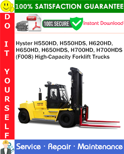 Hyster H550HD, H550HDS, H620HD, H650HD, H650HDS, H700HD, H700HDS (F008) High-Capacity Forklift Trucks