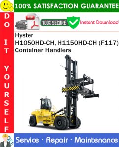 Hyster H1050HD-CH, H1150HD-CH (F117) Container Handlers Service Repair Manual