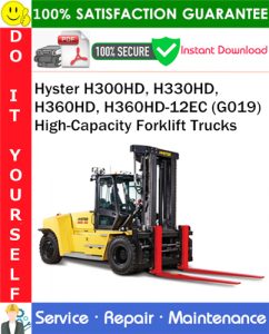 Hyster H300HD, H330HD, H360HD, H360HD-12EC (G019) High-Capacity Forklift Trucks Service Repair Manual