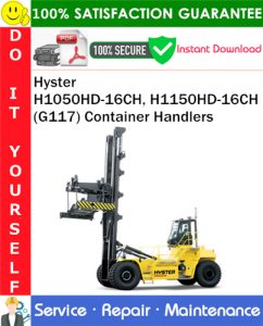 Hyster H1050HD-16CH, H1150HD-16CH (G117) Container Handlers Service Repair Manual