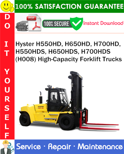 Hyster H550HD, H650HD, H700HD, H550HDS, H650HDS, H700HDS (H008) High-Capacity Forklift Trucks