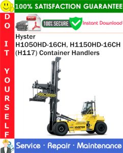 Hyster H1050HD-16CH, H1150HD-16CH (H117) Container Handlers Service Repair Manual