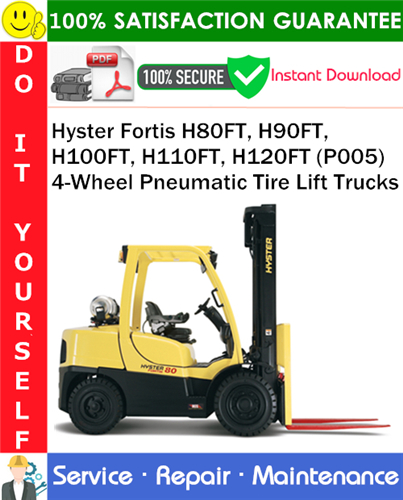 Hyster Fortis H80FT, H90FT, H100FT, H110FT, H120FT (P005) 4-Wheel Pneumatic Tire Lift Trucks
