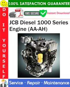 JCB Diesel 1000 Series Engine (AA-AH) Service Repair Manual