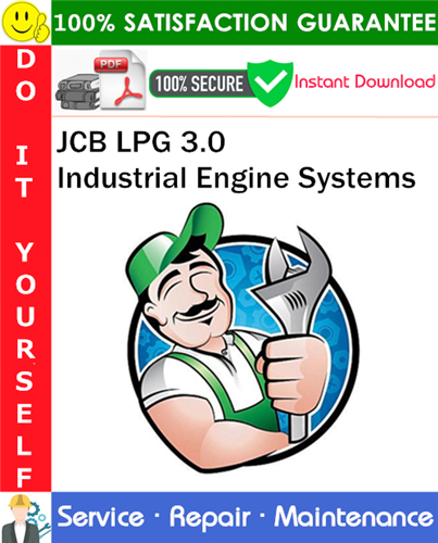 JCB LPG 3.0 Industrial Engine Systems Service Repair Manual