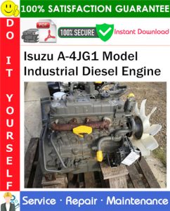 Isuzu A-4JG1 Model Industrial Diesel Engine Service Repair Manual