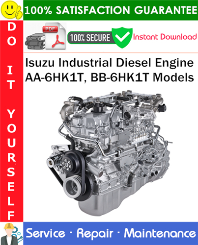 Isuzu Industrial Diesel Engine AA-6HK1T, BB-6HK1T Models Service Repair Manual