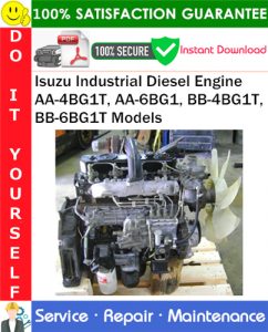 Isuzu Industrial Diesel Engine AA-4BG1T, AA-6BG1, BB-4BG1T, BB-6BG1T Models Service Repair Manual