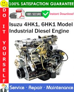 Isuzu 4HK1, 6HK1 Model Industrial Diesel Engine Service Repair Manual