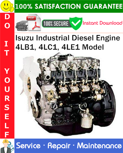 Isuzu Industrial Diesel Engine 4LB1, 4LC1, 4LE1 Model Service Repair Manual