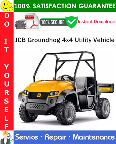 JCB Groundhog 4x4 Utility Vehicle Service Repair Manual
