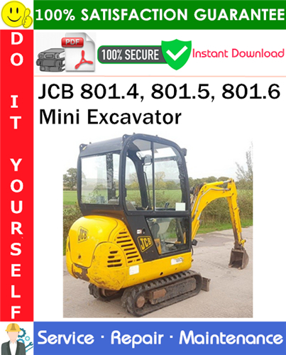 JCB 801.4, 801.5, 801.6 Mini Excavator Service Repair Manual