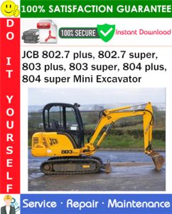 JCB 802.7 plus, 802.7 super, 803 plus, 803 super, 804 plus, 804 super Mini Excavator
