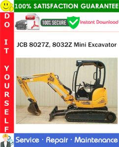 JCB 8027Z, 8032Z Mini Excavator Service Repair Manual