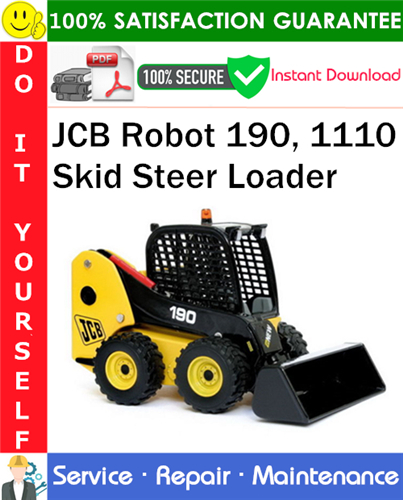 JCB Robot 190, 1110 Skid Steer Loader Service Repair Manual