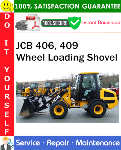 JCB 406, 409 Wheel Loading Shovel Service Repair Manual