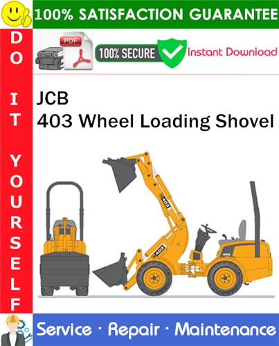JCB 403 Wheel Loading Shovel Service Repair Manual
