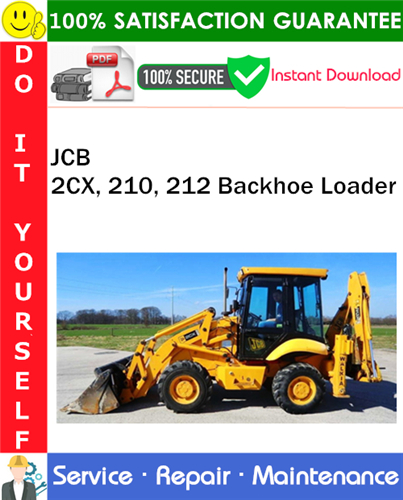 JCB 2CX, 210, 212 Backhoe Loader Service Repair Manual