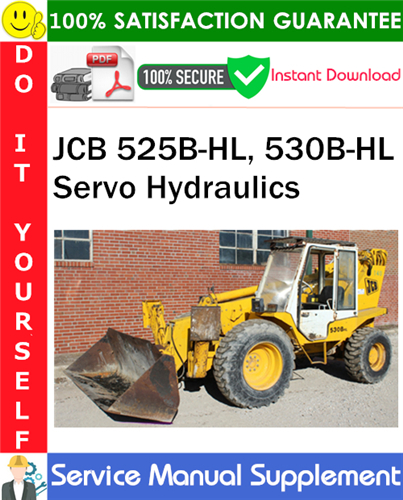 JCB 525B-HL, 530B-HL Servo Hydraulics Service Manual Supplement