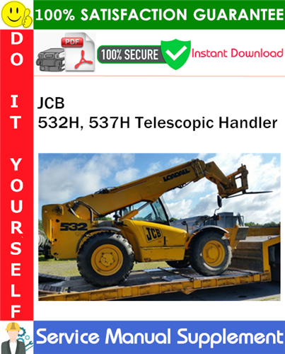 JCB 532H, 537H Telescopic Handler Supplement Service Manual