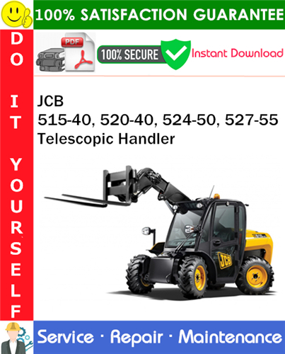 JCB 515-40, 520-40, 524-50, 527-55 Telescopic Handler Service Repair Manual