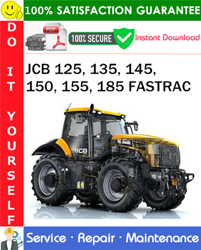 JCB 125, 135, 145, 150, 155, 185 FASTRAC Service Repair Manual