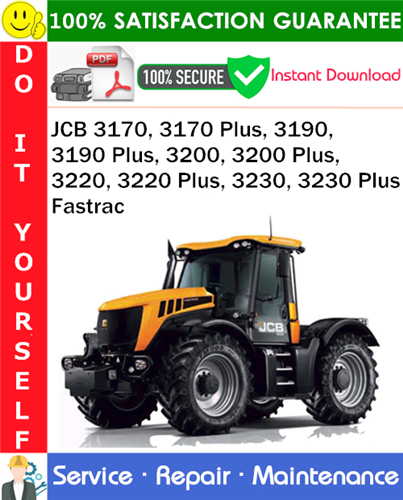 JCB 3170, 3170 Plus, 3190, 3190 Plus, 3200, 3200 Plus, 3220, 3220 Plus, 3230, 3230 Plus Fastrac