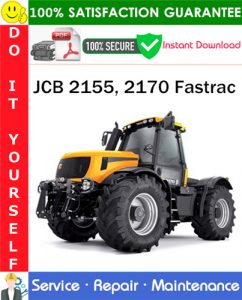 JCB 2155, 2170 Fastrac Service Repair Manual