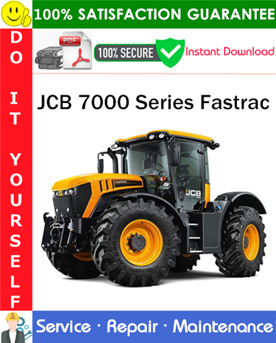 JCB 7000 Series Fastrac Service Repair Manual