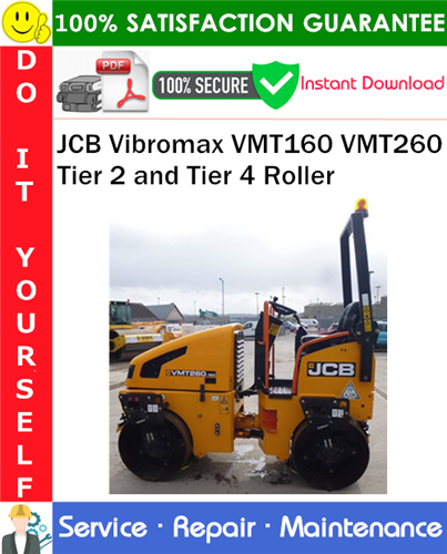 JCB Vibromax VMT160 VMT260 Tier 2 and Tier 4 Roller Service Repair Manual