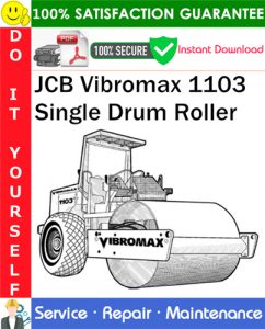 JCB Vibromax 1103 Single Drum Roller Service Repair Manual