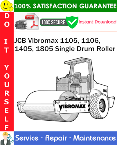 JCB Vibromax 1105, 1106, 1405, 1805 Single Drum Roller Service Repair Manual