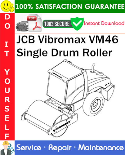 JCB Vibromax VM46 Single Drum Roller Service Repair Manual