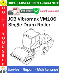 JCB Vibromax VM106 Single Drum Roller Service Repair Manual