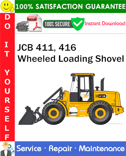 JCB 411, 416 Wheeled Loading Shovel Service Repair Manual