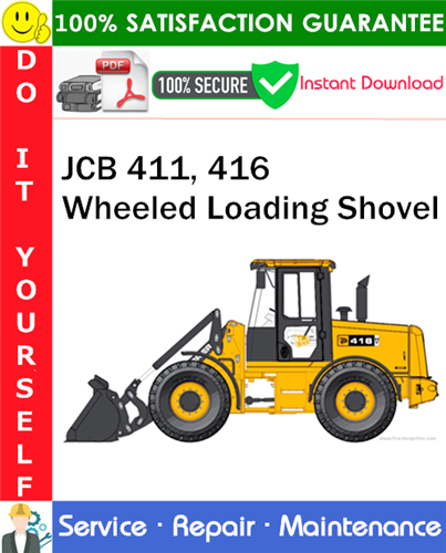 JCB 411, 416 Wheeled Loading Shovel Service Repair Manual