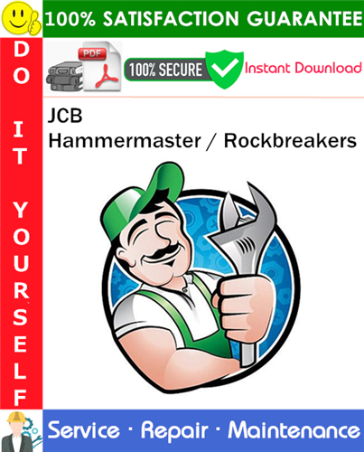 JCB Hammermaster / Rockbreakers Service Repair Manual