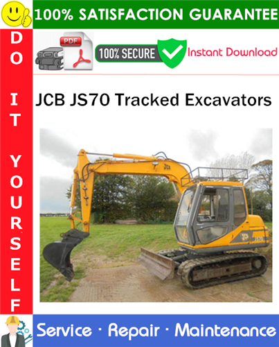 JCB JS70 Tracked Excavators Service Repair Manual