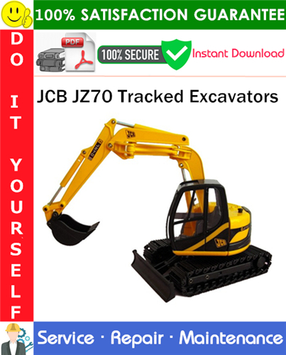 JCB JZ70 Tracked Excavators Service Repair Manual