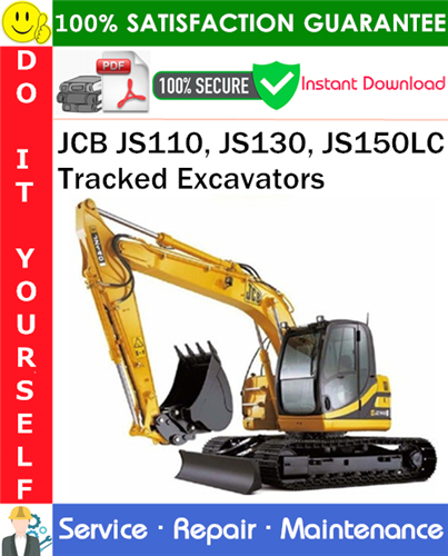 JCB JS110, JS130, JS150LC Tracked Excavators Service Repair Manual