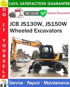 JCB JS130W, JS150W Wheeled Excavators Service Repair Manual