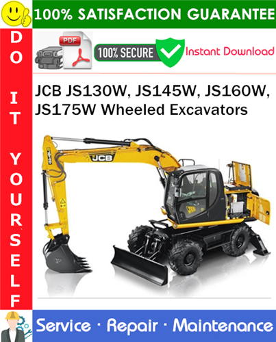 JCB JS130W, JS145W, JS160W, JS175W Wheeled Excavators Service Repair Manual