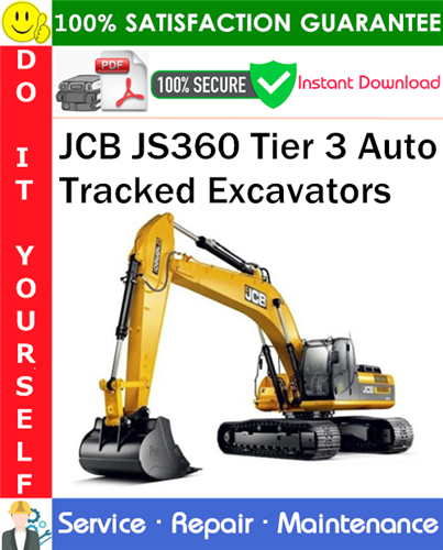 JCB JS360 Tier 3 Auto Tracked Excavators Service Repair Manual