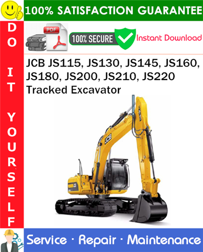 JCB JS115, JS130, JS145, JS160, JS180, JS200, JS210, JS220 Tracked Excavator Service Repair Manual