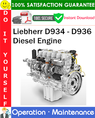 Liebherr D934 - D936 Diesel Engine Operation & Maintenance Manual